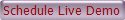 Schedule Live Demo